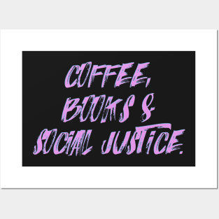 COFFEE, BOOKS & SOCIAL JUSTICE. Posters and Art